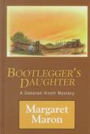 Margaret Maron: Bootlegger's daughter (2000, Thorndike Press)