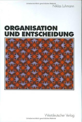 Niklas Luhmann: Organisation und Entscheidung. (Hardcover, German language, 2000, Westdeutscher Verlag)