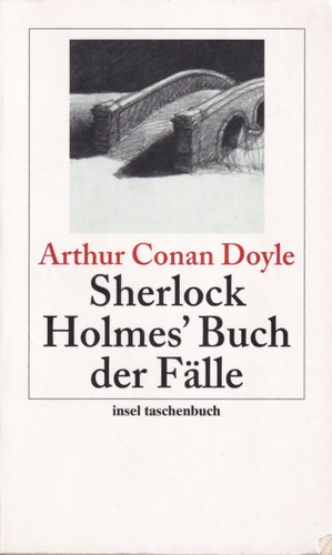 Sherlock Holmes' Buch der Fälle (German language, 2015, Insel Verlag)