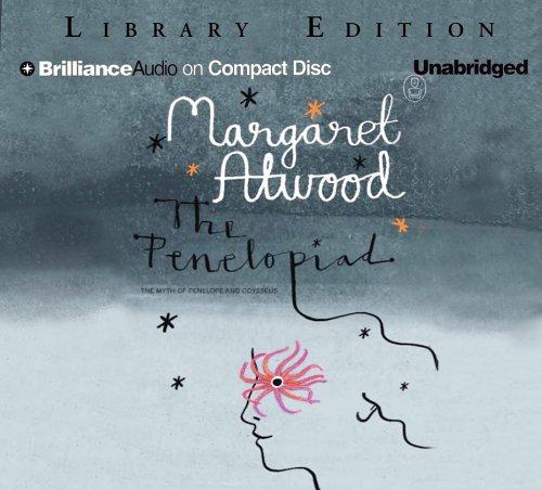 Penelopiad, The (AudiobookFormat, 2005, Brilliance Audio on CD Unabridged Lib Ed)