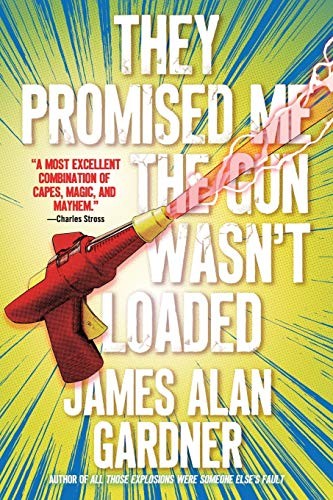 They Promised Me The Gun Wasn't Loaded (Paperback, 2018, Tor Trade)