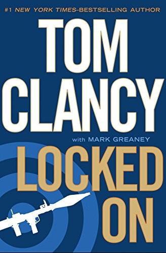 Tom Clancy: Locked on (Paperback, 2011, Michael Joseph)