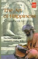 The art of happiness (1999, Compass Press)