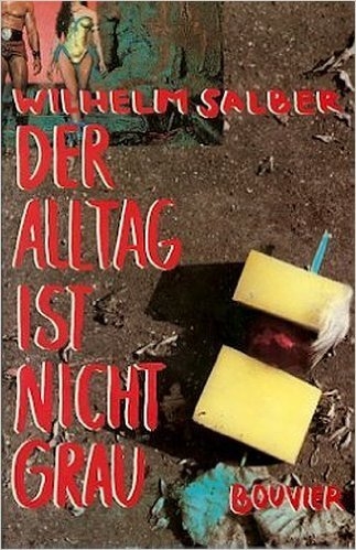 Der Alltag ist nicht grau (German language, 1989, Bouvier)