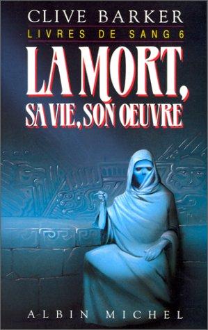 Clive Barker: Les Livres de sang, tome 6  (Paperback, French language, 1992, Albin Michel)