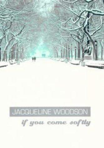 Jacqueline Woodson: If You Come Softly (Puffin Teenage Books) (Puffin Books)