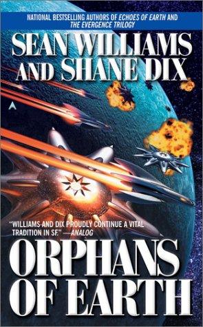 Sean Williams: Orphans of earth (2003, Ace Books)