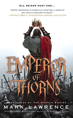Emperor of Thorns (The Broken Empire) (2014, Ace)