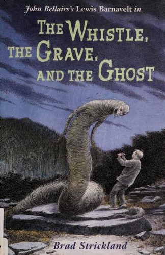 The Whistle, the Grave, and the Ghost (2003, Dial Books for Young Readers)