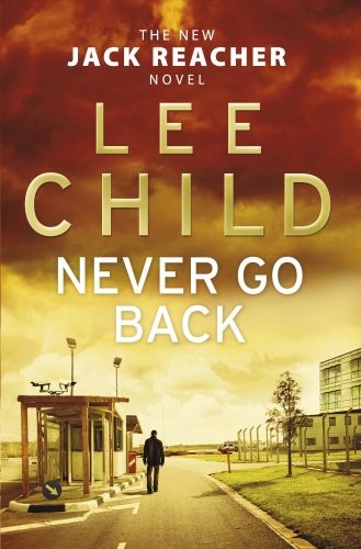 Never Go Back (Hardcover, 2013, Bantam Press)