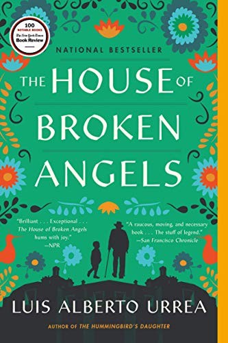 Luis Alberto Urrea: The House of Broken Angels (Paperback, 2019, Back Bay Books)