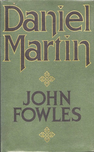 John Fowles: Daniel Martin (1977, Little, Brown)