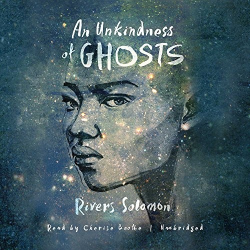 An Unkindness of Ghosts (AudiobookFormat, 2017, Blackstone Audio, Inc.)