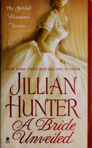 Jillian Hunter: A Bride Unveiled (2011, Signet Select)