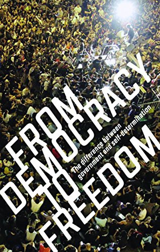 From Democracy to Freedom (Paperback, 2017, Crimethinc.)