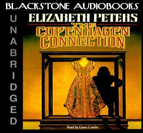 Elizabeth Peters: The Copenhagen Connection (AudiobookFormat, 2000, Blackstone Audiobooks)