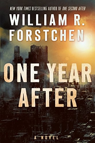 William R. Forstchen: One Year After: A John Matherson Novel (2017, Forge Books)