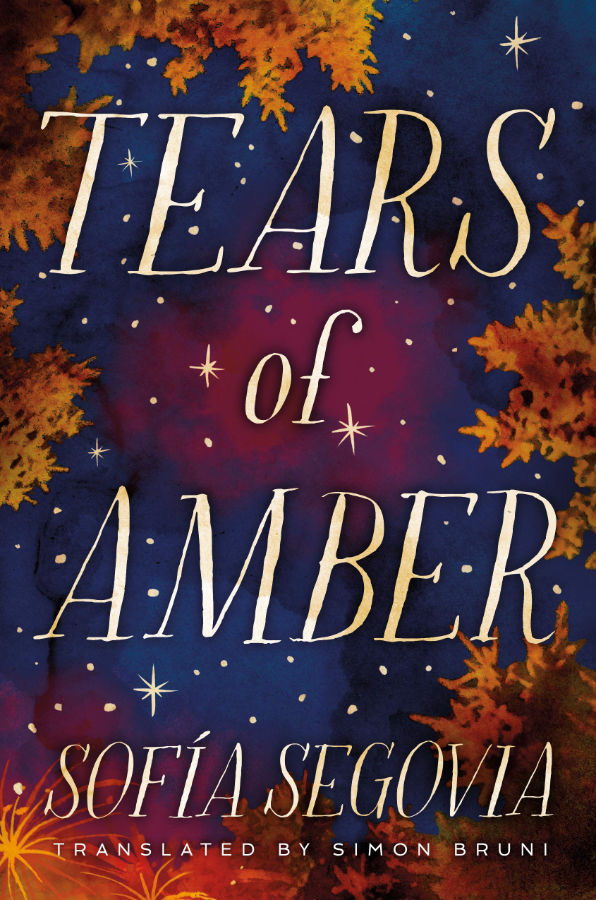 Sofía Segovia, Simon Bruni: Tears of Amber (2021, Amazon Crossing)