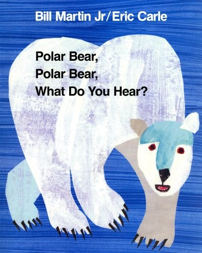 Bill Martin Jr.: Polar bear, polar bear, what do you hear? (1991, Henry Holt)