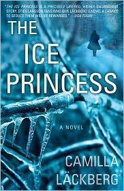 Camilla Läckberg: The ice princess (2011, Free Press)