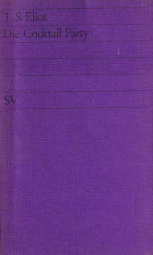 T. S. Eliot: Die Cocktail Party (German language, 1962, Suhrkamp Verlag)