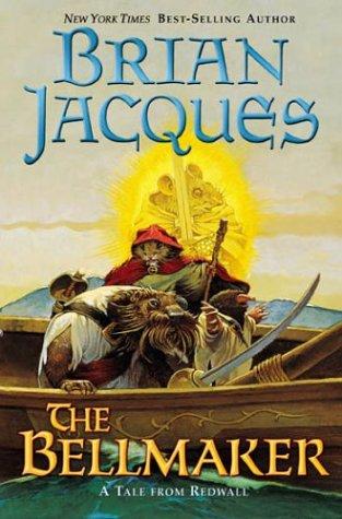 Brian Jacques: The Bellmaker (2004, Puffin)
