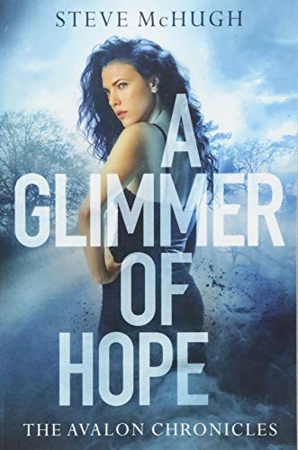 Steve McHugh: A Glimmer of Hope (Paperback, 2018, 47North)