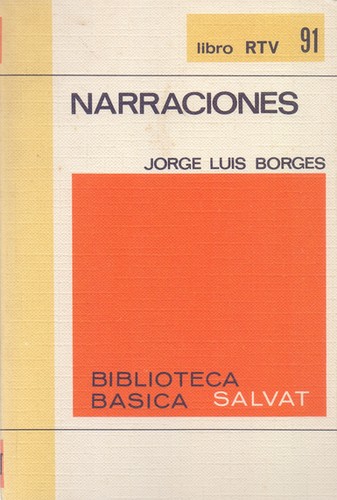 Jorge Luis Borges: Narraciones (Paperback, Spanish language, 1971, Salvat)