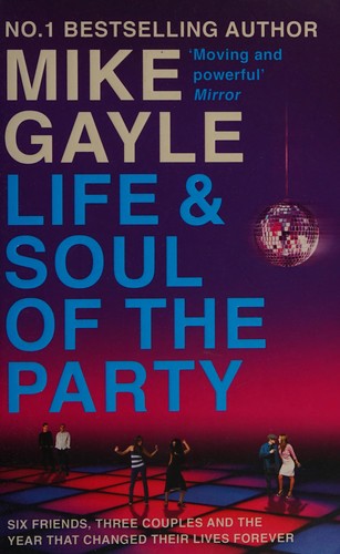 Mike Gayle: The life and soul of the party (2009, Hodder Paperbacks)