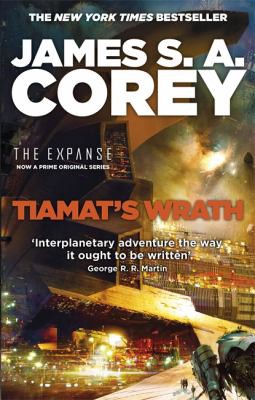 James S.A. Corey: Tiamat's Wrath (2020, Little, Brown Book Group Limited)