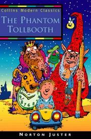 Norton Juster: The Phantom Tollbooth (Collins Modern Classics) (1999, Collins)