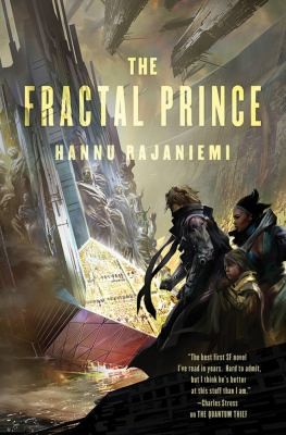 Hannu Rajaniemi: The Fractal Prince (2012, Tor Books)