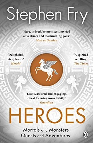 Heroes: Mortals and Monsters, Quests and Adventures (2019, Penguin)