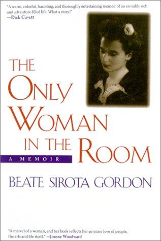 Beate Sirota Gordon: The Only Woman in the Room (Paperback, 2001, Kodansha International (JPN))