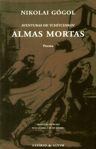 Nicolas Gogol, Nikolai Gogol: Almas Mortas (Portuguese language, 2002, Assírio & Alvim)
