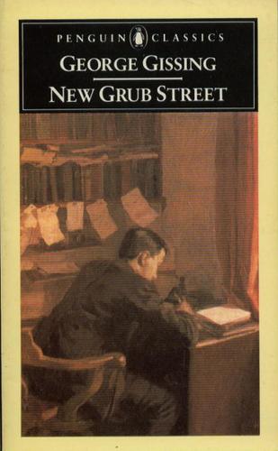 George Gissing, Bergonzi, Bernard.: New Grub Street (Penguin Classics) (1976, Penguin Classics)