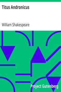 William Shakespeare: Titus Andronicus (2000, Project Gutenberg)