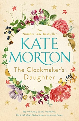 Kate Morton: The Clockmaker's Daughter (Paperback, 2018, Mantle)