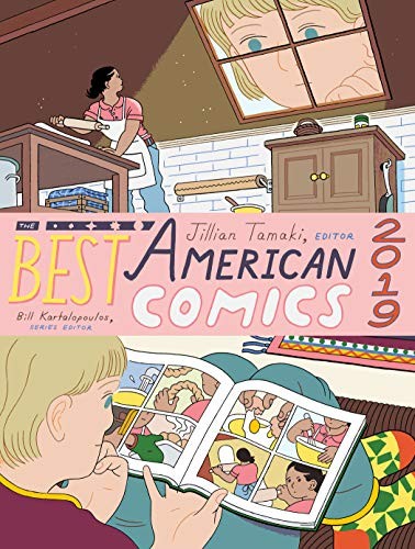 Jillian Tamaki, Bill Kartalopoulos: The Best American Comics 2019 (Hardcover, 2019, Houghton Mifflin Harcourt)