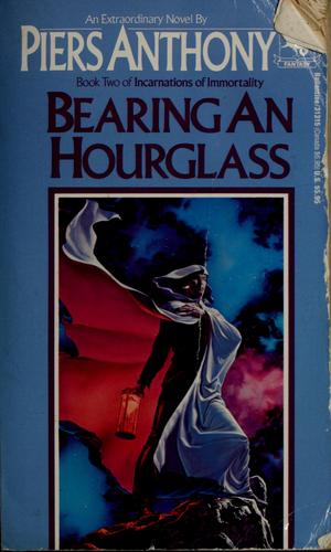 Piers Anthony: Bearing an hourglass (Paperback, 1990, Ballantine Books)