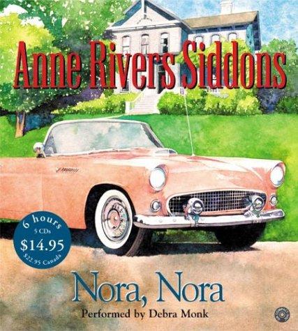 Anne Rivers Siddons: Nora, Nora (2004, HarperAudio)