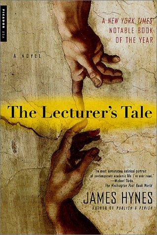 James Hynes - undifferentiated: The Lecturer's Tale (Paperback, 2002, Picador)