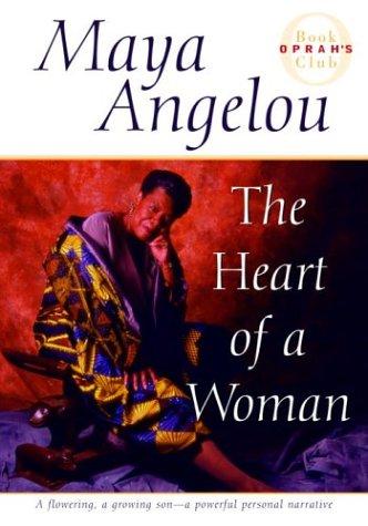 Maya Angelou: The heart of a woman (1997, Bantam Books)