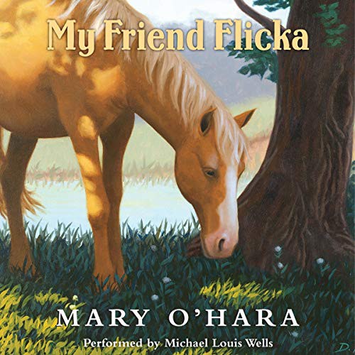 My Friend Flicka (AudiobookFormat, 2021, HarperCollins B and Blackstone Publishing)