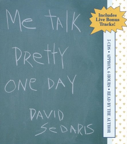 Me Talk Pretty One Day (AudiobookFormat, 2000, Brand: Hachette Audio, Hachette Audio)