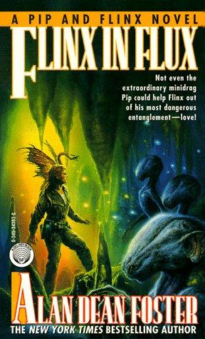 Alan Dean Foster: Flinx in flux (1988, Ballantine Books)