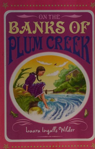 Laura Ingalls Wilder, Garth Williams: On the Banks of Plum Creek Laura Ingalls Wilder (2009, Egmont Books (UK))