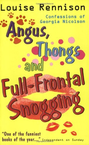 Louise Rennison: Angus, Thongs and Full-frontal Snogging: Confessions of Georgia Nicolson (Confessions of Georgia Nicolsn) (2001, POINT)