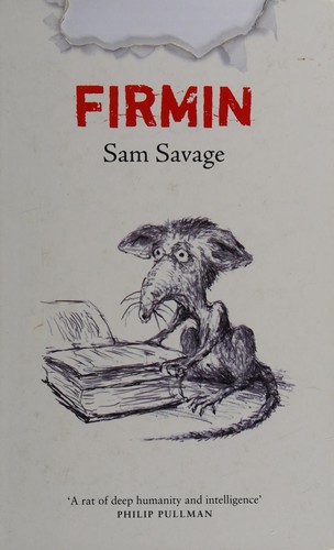 Sam Savage: Firmin (2008, Weidenfeld & Nicolson)