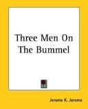 Jerome K. Jerome: Three Men on the Bummel (Paperback, 2004, 1st World Library)